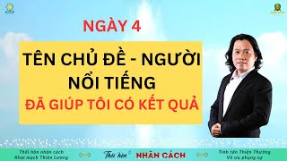 Chủ đề 4 Tên chủ đề  Người nổi tiếng đã giúp tôi có được kết quảĐại sứ lan tỏaThổi hồn nhân cách [upl. by Nosreme]