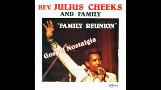 quotWhos Going Down In The Grave With Mequot 1979 Rev Julius Cheeks amp Family [upl. by Friday]