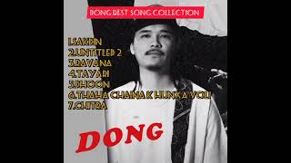 Dong Best song collection dong songs [upl. by Idnib]