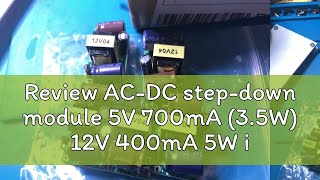 Review ACDC stepdown module 5V 700mA 35W 12V 400mA 5W isolation switch power module 220V to 5V [upl. by Ativ]