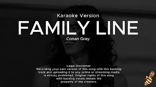 Conan Gray  Family Line Karaoke Version [upl. by Onifur176]