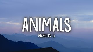 Maroon 5  Animals Lyrics [upl. by Castorina557]