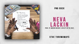 PnB Rock  Neva Lackin The Throwaways [upl. by Kosse]