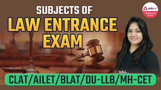 Subjects of Law Entrance Exam  LLB Entrance Exam Syllabus  CLAT  AILET [upl. by Lissa307]