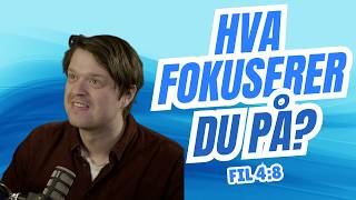 Hva fokuserer du på Fil 48 [upl. by Ttcos162]