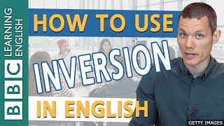 BBC English Masterclass Inversion 1 After Negative or Limiting Adverbs [upl. by Bussy573]