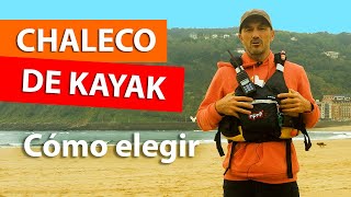 Cómo elegir el CHALECO DE KAYAK [upl. by Eizeerb]