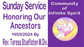 Honorig Our Ancestors by Rev Teresa Stuefloten MDiv 1132024 [upl. by Dollar]