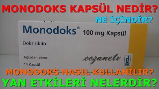 Monodoks Kapsül Nedir Monodoks Kapsülün Yan Etkileri Nelerdir Monodoks Kapsül Nasıl kullanılır [upl. by Shawn]