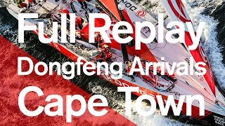 Full Replay Dongfeng Arrivals Cape Town  Volvo Ocean Race [upl. by Cavanaugh211]