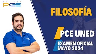 EXAMEN RESUELTO FILOSOFÍA PCE UNED 2024 ⭐ ESCUELA PCE ⭐ [upl. by Chappell]