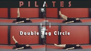 Pilates  Double Leg Circle [upl. by Hareenum203]