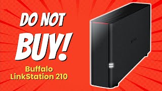 DONT BUY Buffalo LinkStation 210 Before Watching THIS 10 Reasons [upl. by Earas]