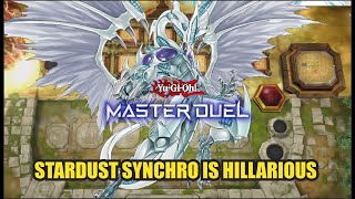 Stardust Synchro Deck is Hillarious  YuGiOh Master Duel Season 33 Ranked Gameplay [upl. by Delilah]