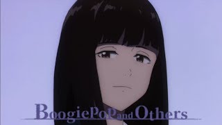 Going to Die  Boogiepop and Others [upl. by Lochner]