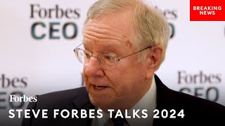 Steve Forbes Makes Major Prediction About 2024 Election Why TrumpBiden Match Wont Happen [upl. by Adnov359]