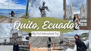 My First International Trip  Ecuador Vlog  Quito [upl. by Elletse176]