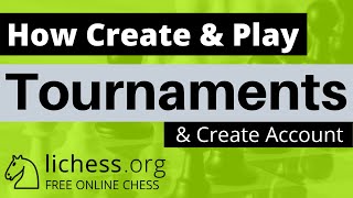 How to Create amp Play lichess Tournament  lichessorg  lichess [upl. by Tanitansy]