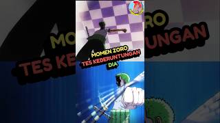 Zoro Tes Keberuntungan anime reviewanime onepiece [upl. by Ainerol]