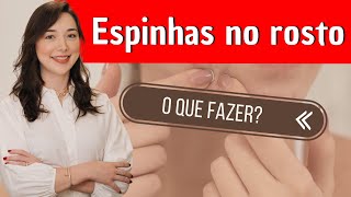 ESPINHAS NO ROSTO O QUE FAZER  Dra Marina Hayashida Dermatologista [upl. by Nnaylloh]