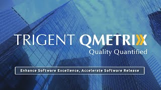 Trigent QMetrix  Quality Quantified [upl. by Patrizio]