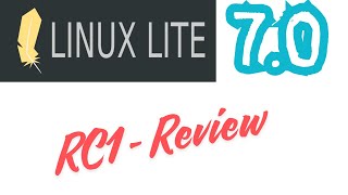 Linux Lite 7 RC1  Review [upl. by Nede]