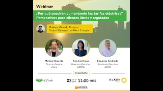 ¿Por qué seguirán aumentando las tarifas eléctricas Perspectivas para clientes libres y regulados [upl. by Yecies]