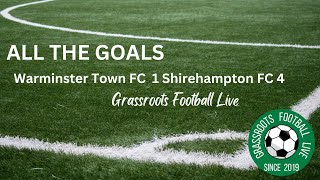 All the Goals Warminster Town FC 1 v Shirehampton FC 4 [upl. by Grishilda]