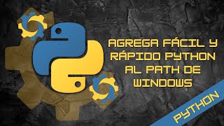 🤔💻👨‍💻¿Cómo agregar Python al Path de Windows [upl. by Averir]