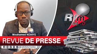 REVUE DE PRESSE RFM AVEC MAMADOU MOUHAMED NDIAYE  22 JUILLET 2024 [upl. by Ahsikcin]