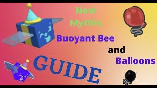 All About Gifted Buoyant Bee and Balloons in Bee Swarm Simulator [upl. by Nnairam]