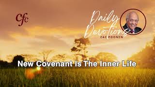 January 3  Daily Devotion  New Covenant Is The Inner Life  Zac Poonen [upl. by Elohcan78]