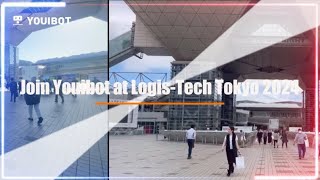 Join Youibot at LogisTech Tokyo 2024 [upl. by Nomihs]