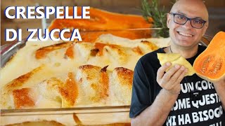 CRESPELLE con la ZUCCA ricetta crepes alla zucca al forno ripiene zucca ricette delle feste [upl. by Roshelle459]