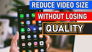 The Best Video Compressor for Android  How to Reduce Video Size Without Loosing Quality July 2020 [upl. by Blakelee]