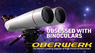 Oberwerk Obsessed with Binoculars [upl. by Einittirb]