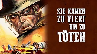 Sie kamen zu viert um zu töten  HD  Western  Ganzer Film auf Deutsch [upl. by Sholes]