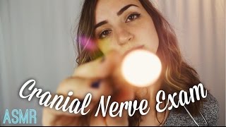 The Cranial Nerve Exam  ASMR [upl. by Nicolais]