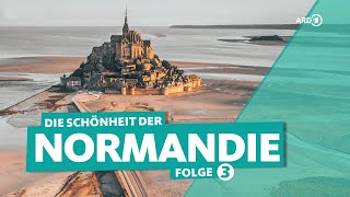 Die Normandie in Frankreich Atlantikküste und MontSaintMichel in Cotentin 33  ARD Reisen [upl. by Dnomhcir]