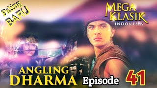 Angling Dharma Episode 41Kembalinya Pangeran Halemu [upl. by Aniryt891]