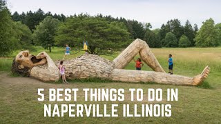 5 BEST THINGS TO DO IN NAPERVILLE ILLINOIS UPDATED 2021 [upl. by Runkel710]