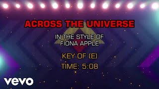 Fiona Apple  Across The Universe Karaoke [upl. by Dviad]