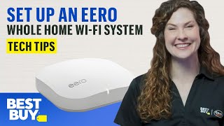 Setting Up an eero Whole Home WiFi System  Tech Tips from Best Buy [upl. by Jillie]