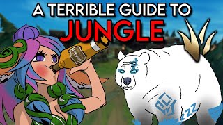 A Terrible Guide to League of Legends Jungle [upl. by Grunenwald]