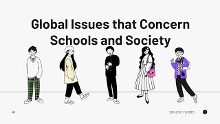 Global Issues that Concern Schools and Society [upl. by Amihc]