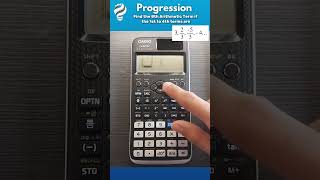 Finding the nth Term of Arithmetic Progressions with Casio fx991 EX foryou education calculator [upl. by Esinahs760]