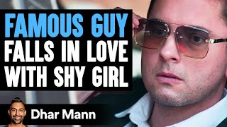 FAMOUS GUY Falls In Love With SHY GIRL  Dhar Mann Studios [upl. by Leshia863]