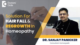 Hair Fall amp Regrowth Homeopathic Medicine hairgrowth hairfall DrSanjay PanickerDoctors Circle [upl. by Milton]