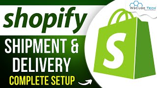 Shopify Setup  How to Set Up Shipment and Delivery Settings on Shopify  Shopify Tutorials [upl. by Umont]