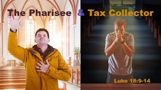 Parable of The Pharisee and the Tax Collector Luke 18914 [upl. by Edialeda]